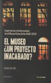 Museo, El ¿un proyecto inacabado?