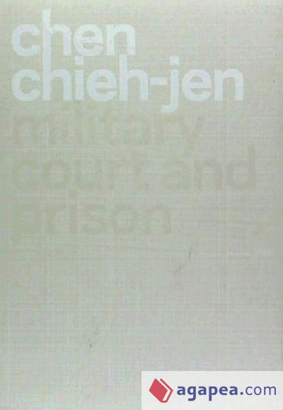 Chen Chieh-Jen. Tribunal militar y prisión