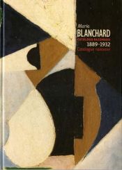 Portada de María Blanchard. Pinturas 1889 – 1932. Catálogo razonado