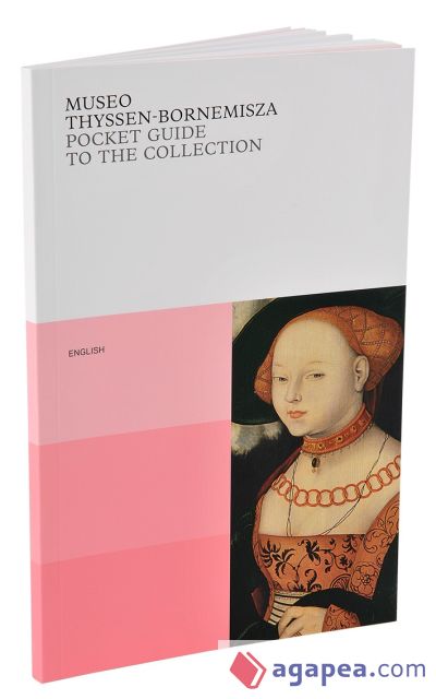 Museo Thyssen-Bornemisza. Pocket Guide to the Collection
