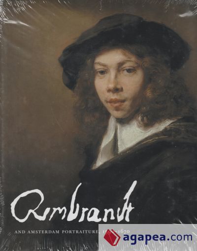 Rembrandt and portraiture in Amsterdam, 1590-1670