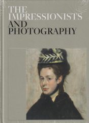 Portada de The Impressionists and Photography