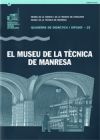 Museu De La Tècnica De Manresa/el