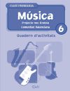 Música 6º Primària. Quadern d'activitats. Projecte Nou Ándola. Comunitat Valenciana