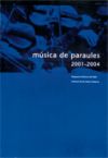 Música de paraules 2001-2004