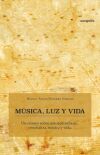 M&uacute;sica, luz y vida