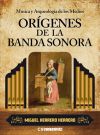 Música y arqueología de los medios. Orígenes de la banda sonora