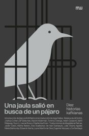 Portada de Una jaula sali&oacute; en busca de un p&aacute;jaro