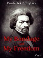 Portada de My Bondage and My Freedom (Ebook)