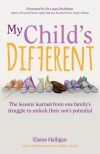 My Child&acirc;s Different