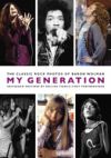 My Generation: The Classic Rock Photos of Baron Wolman