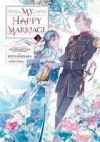 My Happy Marriage 03 (Manga)