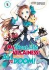 My Next Life As a Villainess: All Routes Lead to Doom! Volume 4 (Light Novel)