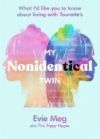 My Nonidentical Twin: What I'd Like You to Know about Living with Tourette's