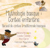 Mythologe basque Contes enfantins