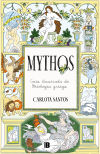 Mythos: Guía Ilustrada De Mitología Griega De Carlota Santos