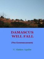 Portada de Damascus Will Fall (Ebook)