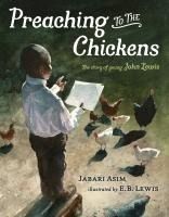 Portada de Preaching to the Chickens: The Story of Young John Lewis
