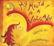 Portada de My Mouth Is a Volcano!