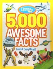 Portada de 5,000 Awesome Facts (about Everything!)