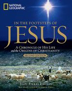 Portada de In the Footsteps of Jesus, 2nd Edition: A Chronicle of His Life and the Origins of Christianity