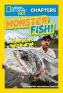 Portada de National Geographic Kids Chapters: Monster Fish!: True Stories of Adventures with Animals