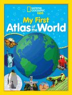 Portada de National Geographic Kids My First Atlas of the World: A Child's First Picture Atlas