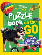 Portada de National Geographic Kids Puzzle Book: On the Go