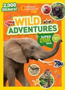 Portada de National Geographic Kids Wild Adventures Super Sticker Activity Book