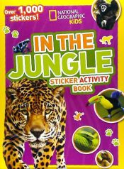 Portada de National Geographic Kids in the Jungle Sticker Activity Book: Over 1,000 Stickers!