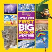 Portada de National Geographic Little Kids First Big Book of Weather