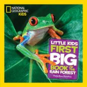 Portada de National Geographic Little Kids First Big Book of the Rain Forest