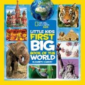 Portada de National Geographic Little Kids First Big Book of the World