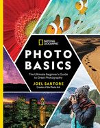 Portada de National Geographic Photo Basics: The Ultimate Beginner's Guide to Great Photography
