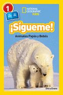 Portada de National Geographic Readers: Sigueme! (Follow Me!): Animales Papas y Bebes