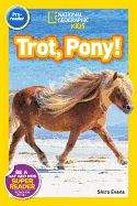 Portada de National Geographic Readers: Trot, Pony!