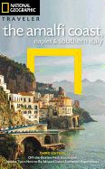 Portada de National Geographic Traveler: The Amalfi Coast, Naples and Southern Italy, 3rd Edition: With the Amalfi Coast