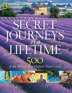 Portada de Secret Journeys of a Lifetime: 500 of the World's Best Hidden Travel Gems