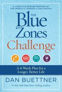 Portada de The Blue Zones Challenge: A 4-Week Plan for a Longer, Better Life