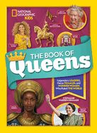 Portada de The Book of Queens: Legendary Leaders, Fierce Females, and Wonder Women Who Ruled the World