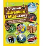 Portada de The Ultimate Adventure Atlas of Earth: Maps, Games, Activities, and More for Hours of Extreme Fun!
