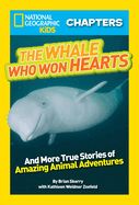 Portada de The Whale Who Won Hearts!: And More True Stories of Adventures with Animals