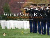 Portada de Where Valor Rests: Arlington National Cemetery