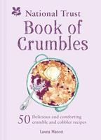 Portada de National Trust Book of Crumbles: 60 Delicious and Comforting Crumble and Cobbler Recipes