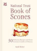 Portada de The National Trust Book of Scones: 50 Delicious Recipes and Some Curious Crumbs of History