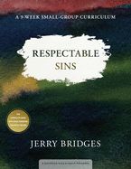 Portada de Respectable Sins Small-Group Curriculum: Confronting the Sins We Tolerate