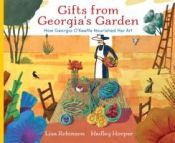 Portada de Gifts from Georgia's Garden: How Georgia O'Keeffe Nourished Her Art