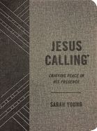 Portada de Jesus Calling (Textured Gray Leathersoft): Enjoying Peace in His Presence (with Full Scriptures)