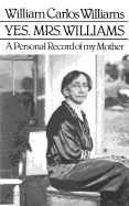Portada de Yes, Mrs. Williams: A Personal Record of My Mother