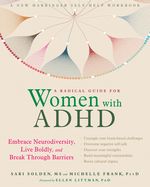 Portada de A Radical Guide for Women with ADHD: Embrace Neurodiversity, Live Boldly, and Break Through Barriers